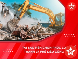 Tại sao nên chọn Phúc Long để thanh lý phế liệu công trình?